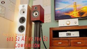 B&W 603 S2 AE Vs 706 S2 Comparison, Bookshelf or Towers For $2000