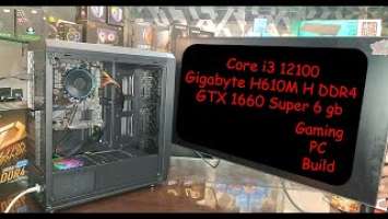 Intel Core i3 12100 Build with Gigabyte H610M H and Nvidia GTX 1660 Super | Gaming Build - IT Links