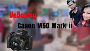 Canon EOS M50 Mark II : Unboxing and First Look | Unboxing M50 mark 2 | Mirrorless camera