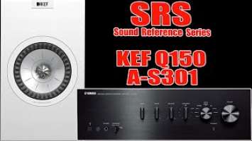 [SRS] KEF Q150 Bookshelf Speakers / Yamaha A-S301 Integrated Amplifier - Sound Reference Series
