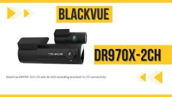 Blackvue DR970X 2CH Review
