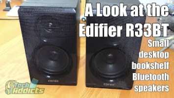 A Look at the Edifier R33BT - Small desktop bookshelf bluetooth speakers