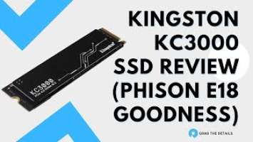 Kingston KC3000 SSD Review (Phison E18 Goodness)