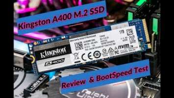 Kingston A400 M.2 SSD || Review And Speed Tests || BootTime Test || SSD Vs HDD Boot Time Comparison