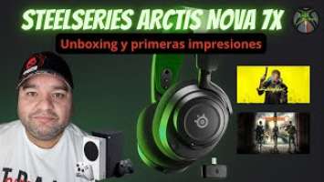 Steelseries Arctis Nova 7X. Unboxing y primeras impresiones