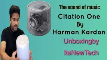 Harman Kardon Citation One unboxing and first 1st impression in HINDI