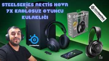 SteelSeries Arctis Nova 7X Wireless İncelemesi..