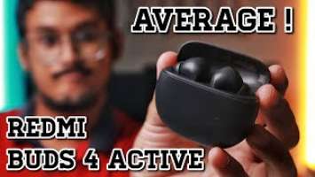 Redmi Buds 4 Active / Poco Pods || Unboxing & Review || Average !