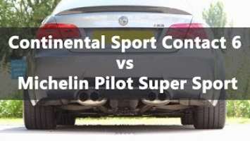 Michelin Pilot Super Sport vs Continental SportContact 6