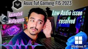 Solving Windows 11 low audio issue | Asus Tuf Gaming F15 Review | applying Animated Wallpapers.