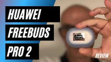 Huawei FreeBuds Pro 2, le vostre orecchie vi ringrazieranno!