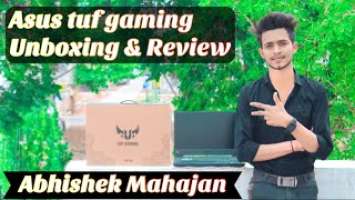 Asus Tuf Gaming Unboxing &Review  || Abhishek Mahajan