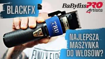 BaByliss PRO FX8700BKE (BLACKFX) - unboxing i recenzja maszynki do włosów