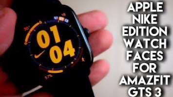 All Apple Nike Edition Watch Faces for Amazfit Gts 3.