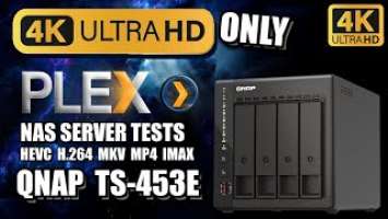 QNAP TS-453E PURE 4K PLEX NAS TESTING