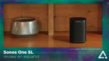 Sonos One SL, review - configuración - unboxing en español -un Sonos One DESCAFEINADO-