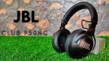 JBL CLUB 950NC I UNBOXING & REVIEW