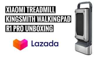 Xiaomi WalkingPad R1 Pro | KingSmith Foldable Treadmill | Unboxing | Lazada