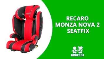 Обзор автокресла Recaro Monza Nova 2 Seatfix
