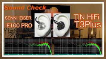 SENNHEISER IE 100 PRO vs TIN HiFi T3Plus [ IEMs Chinese In-Ear headphones Sound Comparison中華イヤホン音比較]