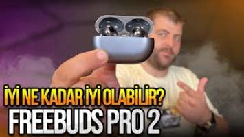 Huawei FreeBuds Pro 2 inceleme! - FreeBuds Pro'dan ne kadar iyi?