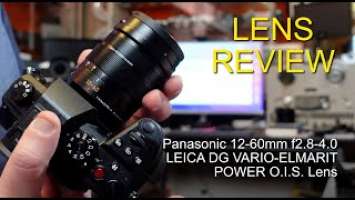 Panasonic 12-60mm f2.8-4.0 LEICA DG VARIO-ELMARIT POWER O.I.S. Lens Review