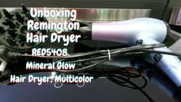 Unboxing Remington New Model RED5408, Mineral Glow Hair Dryer, Multicolor