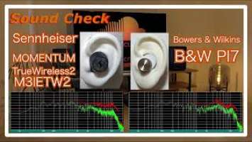 Sennheiser MOMENTUM True Wireless2 vs Bowers & Wilkins B&W PI7 [IEMs In-Ea Sound Comparison]完全ワイヤレス
