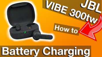 CHARGING the JBL VIBE 300tws earbuds battery (How to)