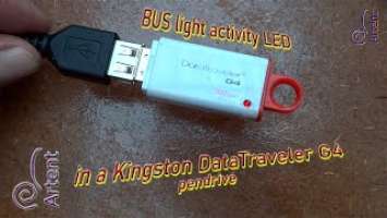Installing bus activity led light in a Kingston DataTraveler G4 pendrive