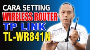 Cara Setting Wireless Router TP Link TL WR841N