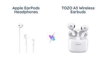 Apple EarPods vs TOZO A3 Wireless Earbuds Comparison