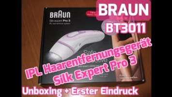 BRAUN Silk Expert Pro 3 PL3011 IPL Haarentfernungsgerät [Unboxing und erster Eindruck]