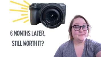 NIKON Z30 | 6 months later | Would I still buy it?