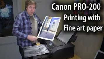 Canon Pixma PRO-200 printing on fine art papers - colour and B&W