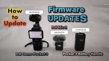 Firmware Updates for DJI Osmo Pocket 3, DJI Mic 2 Transmitter, DJI Osmo Pocket 3 Battery Handle