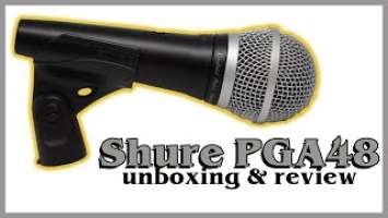 Shure PGA48 | What's in the Box? (unboxing & review)