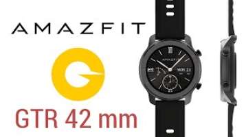 Подробный обзор Amazfit GTR 42mm