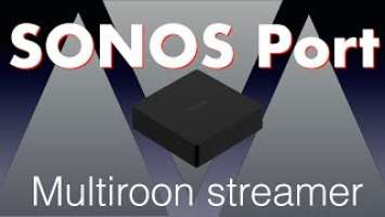Sonos Port multiroom streamer
