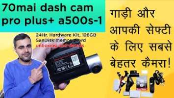 70mai Dashcam Pro Plus+ A500S-1 Unboxing and details in Hindi.