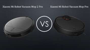 The Best Robot Vacuum - Xiaomi Mi Robot Vacuum Mop 2 Pro vs Xiaomi Mi Robot Vacuum Mop Pro