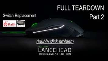 RAZER LANCEHEAD TOURNAMENT EDITION SWITCH REPLACEMENT + REASSEMBLY