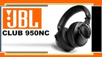 JBL Club 950NC / ОБЗОР