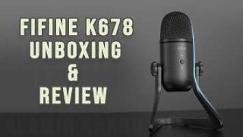 FIFINE K678 USB Microphone Unboxing and Review | Bangla |