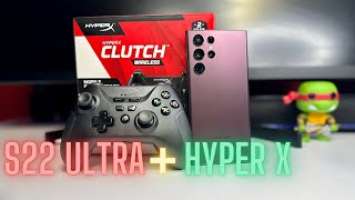 Samsung Galaxy S22 Ultra Gaming Part 6 - Featuring HYPERX CLUTCH WIRELESS