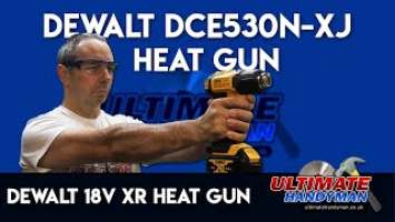DeWalt DCE530N-XJ 18V XR Heat Gun | DeWalt 18V XR Heat Gun
