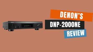 Denon's DNP-2000NE: Unveiling Audiophile Excellence! | Review
