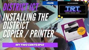 Installing the new District Copier / Printer! (Canon imageRUNNER 2425)