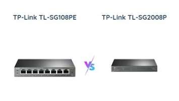 TP-Link TL-SG108PE vs. TL-SG2008P | Gigabit PoE Switch Comparison