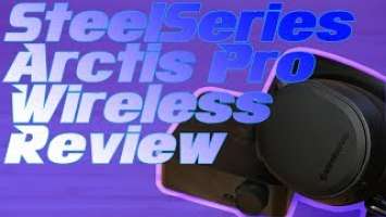 SteelSeries Arctis Pro Wireless Headset Review: Best in Class?